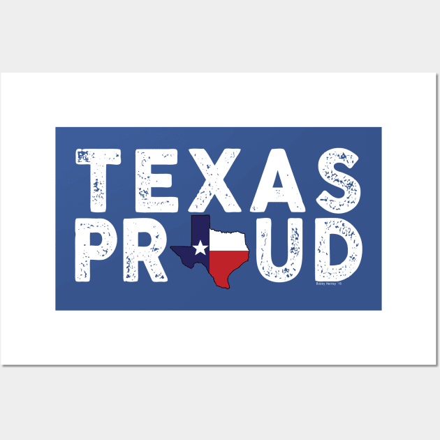 Texas Proud Wall Art by Illustratorator